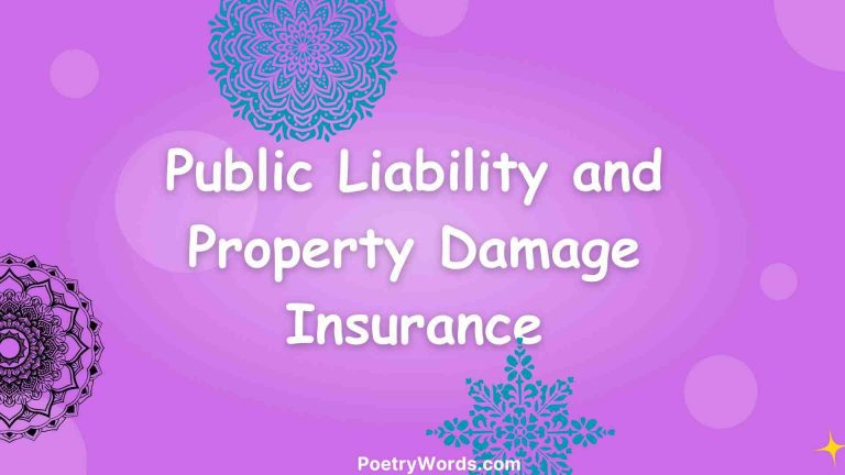 Public Liability and Property Damage Insurance