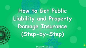 How to Get Public Liability and Property Damage Insurance (Step-by-Step)