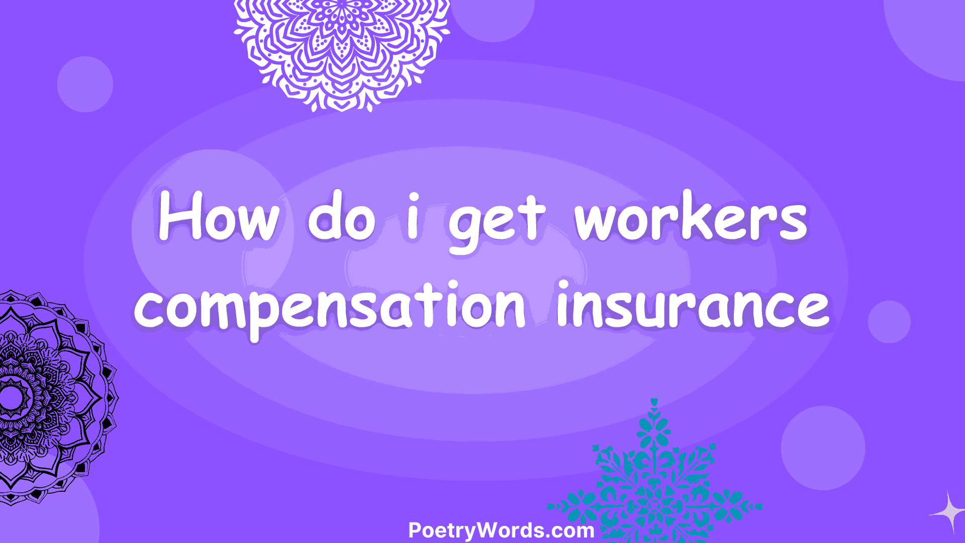how do i get workers compensation insurance