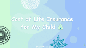 Cost of Life Insurance for My Child 💰