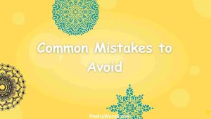 Common Mistakes to Avoid
