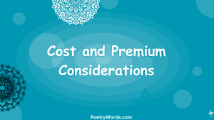 Cost and Premium Considerations