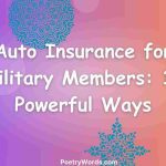 Auto Insurance for Military Members: 15 Powerful Ways