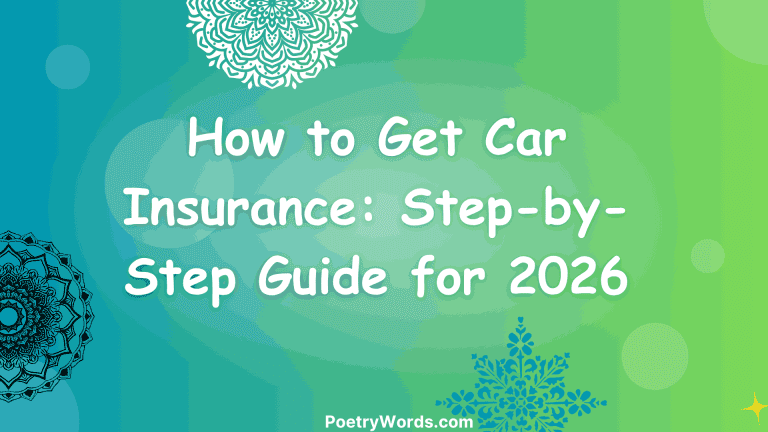 How to Get Car Insurance: Step-by-Step Guide for 2026