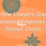 How Lawyers Sue Insurance Companies for Denied Claims