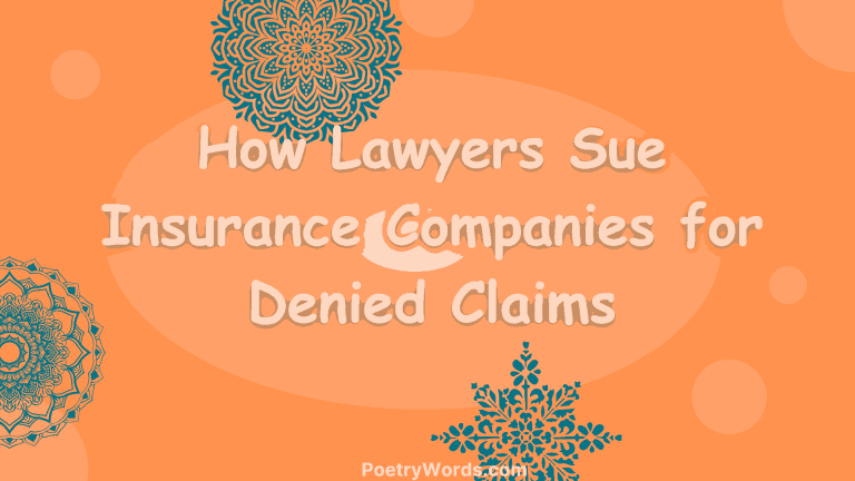 How Lawyers Sue Insurance Companies for Denied Claims