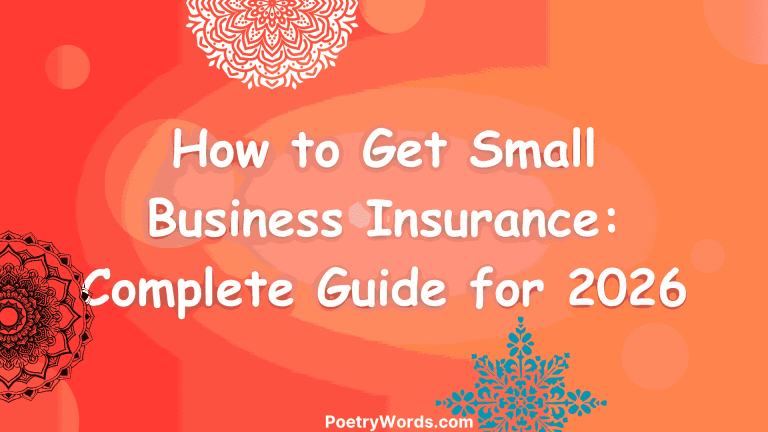 How to Get Small Business Insurance: Complete Guide for 2026