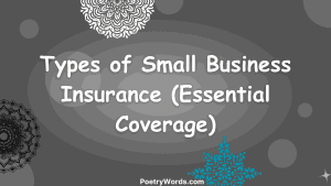 Types of Small Business Insurance (Essential Coverage)