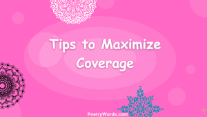 Tips to Maximize Coverage