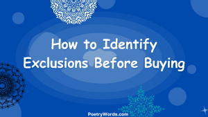 How to Identify Exclusions Before Buying