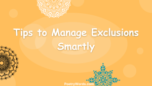 Tips to Manage Exclusions Smartly