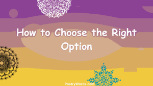 How to Choose the Right Option