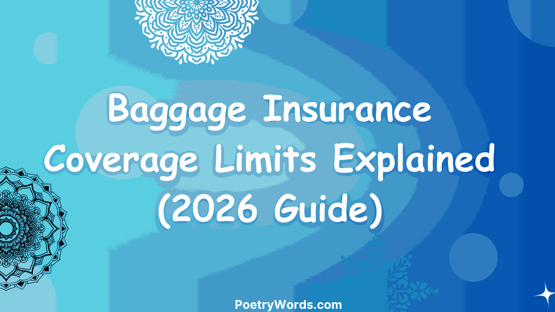 Baggage Insurance Coverage Limits Explained (2026 Guide)