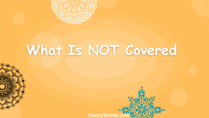 What Is NOT Covered
