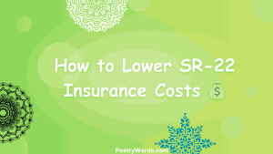 How to Lower SR-22 Insurance Costs 💰