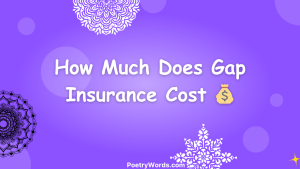How Much Does Gap Insurance Cost 💰