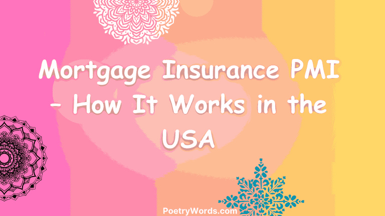 Mortgage Insurance PMI – How It Works in the USA