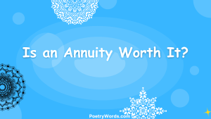 Is an Annuity Worth It?