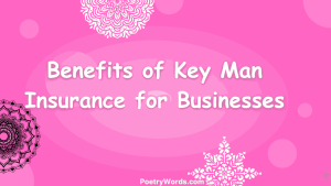 Benefits of Key Man Insurance for Businesses